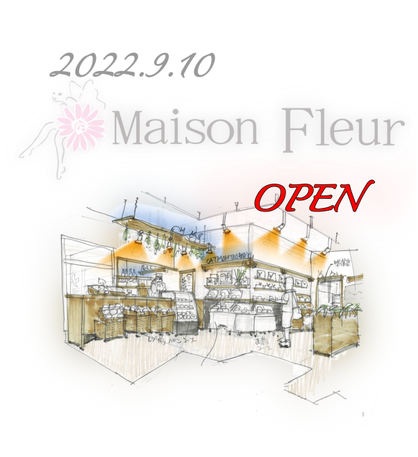 Maison-Fleur-オープン
